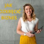 jak rozkręcić biznes