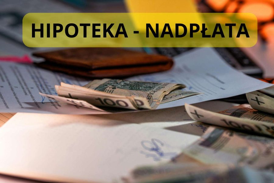 Kredyt hipoteczny- efektywne nadpłacanie: praktyczny przewodnik krok po kroku
