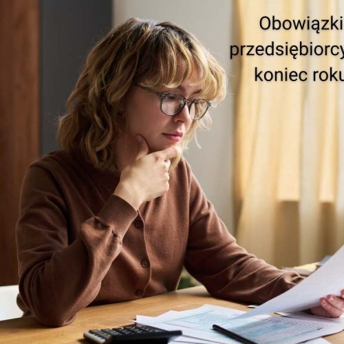 Obowiązki przedsiębiorcy na koniec roku: kluczowe działania i formalności podatkowe