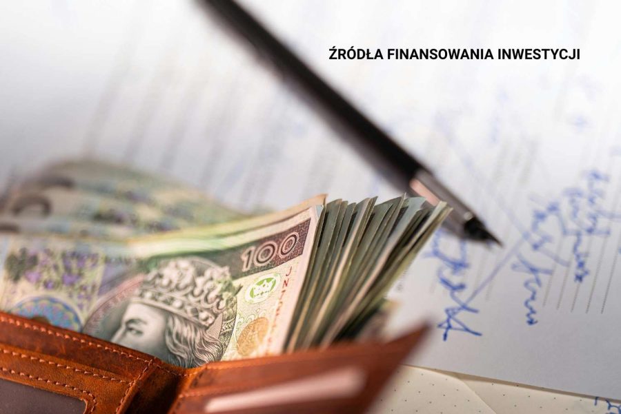 Źródła finansowania inwestycji – podział i charakterystyka w przedsiębiorstwie