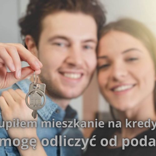 Kupiłem mieszkanie na kredyt: czy mogę odliczyć od podatku?