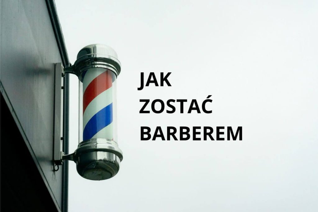 jak zostać barberem
